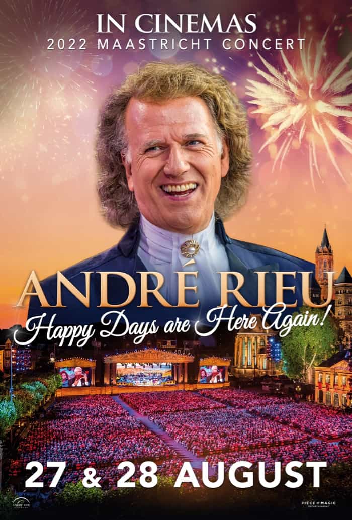 Andre Rieues 2022 Maastricht Concert: Happy Days Are Here Again